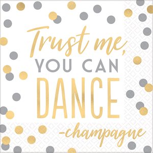 16 serviettes à repas "Trust me you can dance"