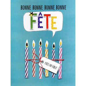 Giant greeting card "bonne bonne bonne bonne fête, fais un voeu!"