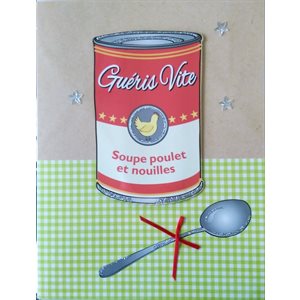 Giant greeting card soup can "guéris vite"